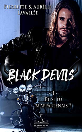 the-black-devils-tome-1-et-si-tu-m-appartenais-1204261